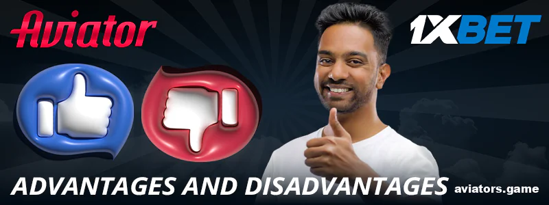 Analyzing the advantages and disadvantages of 1xBet Aviator for Indian players