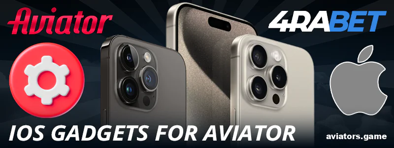 iOS System Requirements for 4rabet Aviator India