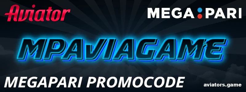 Megapari Promo Code for Aviator Players in India