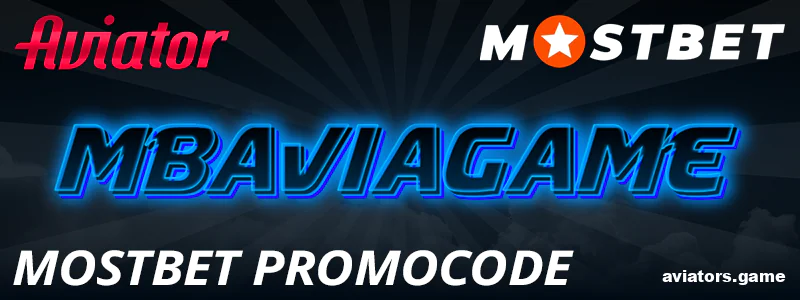 Mostbet Promo Code for Aviator Players in India
