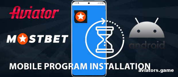 Setting Up the Mostbet App on Android for Aviator