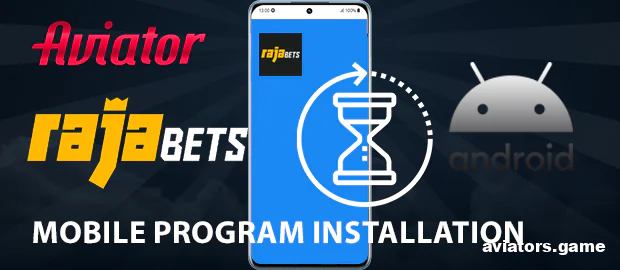 Setting Up the Rajabets App on Android for Aviator