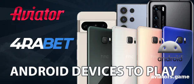 Which Android Devices Work Best with the 4rabet App?