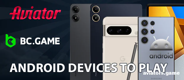 Which Android Phones Work Best with BC.Game Aviator?