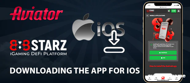 iOS Download Guide for 888starz Aviator