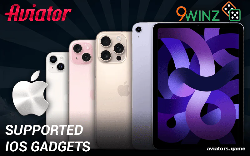 Apple Devices Optimized for the 9winz Aviator App