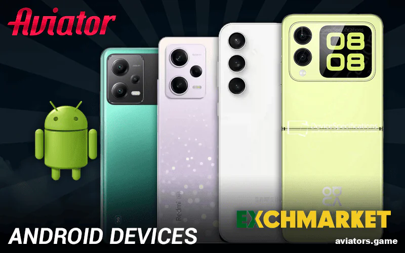 Which Android phones and tablets support the Exchmarket App?