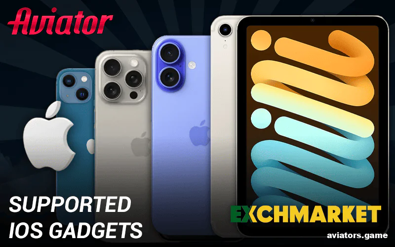 Which Apple gadgets support the Exchmarket Aviator App?