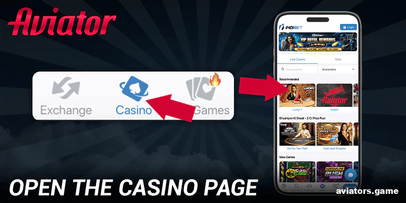 Launch the Indibet Aviator app and head over to the casino section.