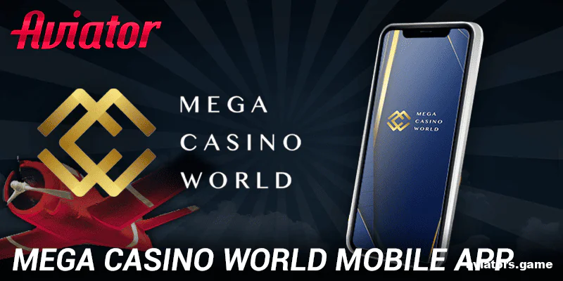 A dedicated gambling and betting platform by Mega Casino World for mobile users (Android & iOS)