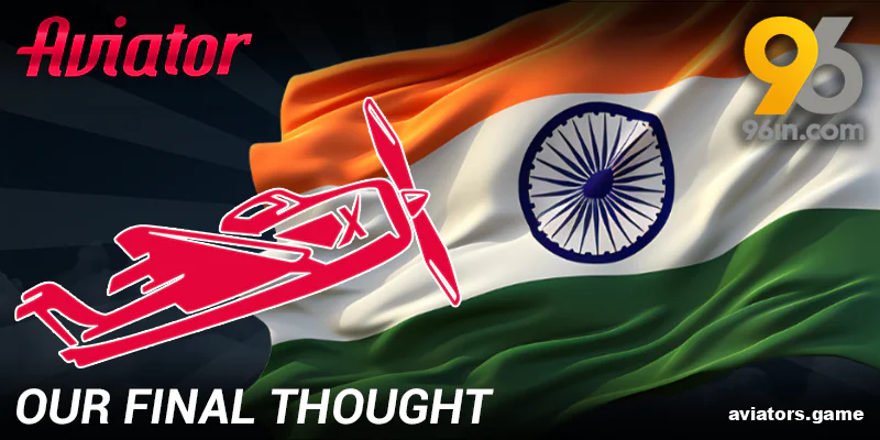 Final Thoughts on 96in Aviator for the Indian Market