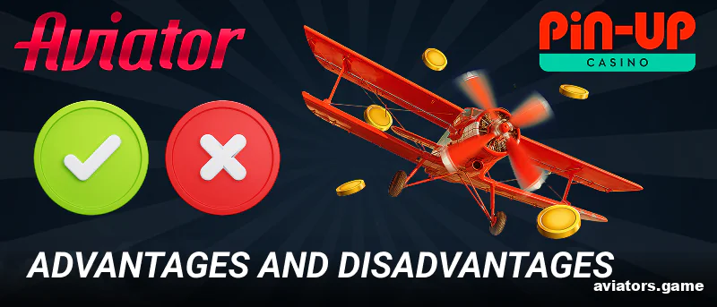 Evaluating Pin Up Aviator: Advantages and Disadvantages for Indian Players